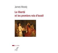 La liberté et les premiers rois d'Israël