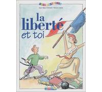 La Liberté Et Toi