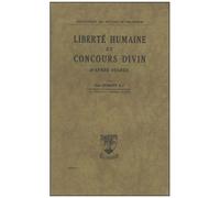 La Liberte Humaine Et Le Concours Divin