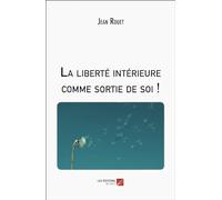 La liberté intérieure comme sortie de soi !