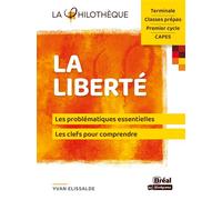 La liberté Les problématiques essentielles, le clés pour comprendre - Yvan Ellisalde - Bréal - Poche - Manuel