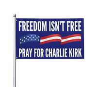 La liberté n'est pas gratuite. Priez pour Charlie Kirk. Drapeau 3x5. Repose en paix. Bannière pour intérieur et extérieur. Décoration de jardin. FL115.