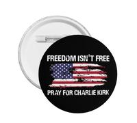 La liberté n'est pas gratuite Priez pour Charlie Kirk Pin Broche ronde de poitrine Décor 1 Pcs
