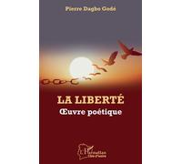 La Liberté - Oeuvre Poétique
