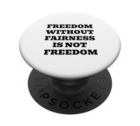 La liberté sans équité n'est Pas la liberté - Justice et égalité PopSockets PopGrip Adhésif