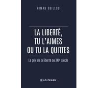 La liberté, tu l'aimes ou tu la quittes