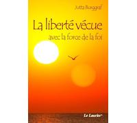 La liberté vécue avec la force de la foi