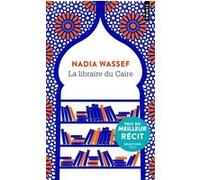 La Libraire du Caire Nadia Wassef (Auteur)