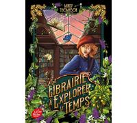La librairie à explorer le temps - Mindy Thompson - Ldp Jeunesse - Poche - Roman junior