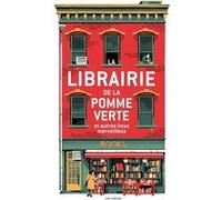 La Librairie de la pomme verte et autres lieux merveilleux Collectif (Auteur)
