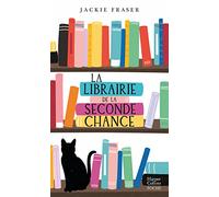 La librairie de la seconde chance: « Un feel-good réconfortant pour tous les amoureux des livres. » Femme actuelle