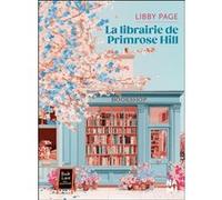 La librairie de Primrose Hill Libby Page (Auteur), Jessica Shapiro (Traduction)