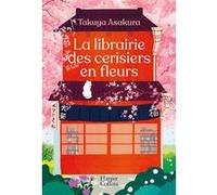 Takuya Asakura – La librairie des cerisiers en fleurs – «Tant que le café est encore chaud»