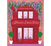 La Librairie des coeurs brisés - L'Intégrale - Annie Darling - Hauteville - Coffret - Roman