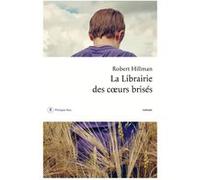 La librairie des coeurs brisés Robert Hillman (Auteur), Françoise Adelstain (Traduction)