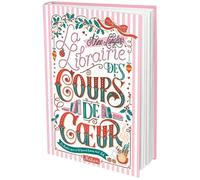 La Librairie des coups de coeur - Anne Langlois - Nathan - cartonné - Roman adolescent