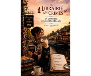 La Librairie des Crimes: La Croisière des Faux Semblants