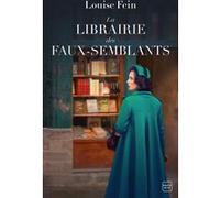 La Librairie des faux-semblants Louise Fein (Auteur), Barbara Versini (Traduction)