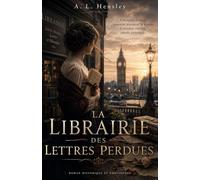 La librairie des lettres perdues: Et si les mots qui auraient dû vous sauver arrivaient dix ans trop tard ?