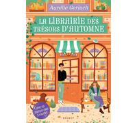 La librairie des Trésors d'Automne - Aurélie Gerlach - Rageot - broché - Roman adolescent