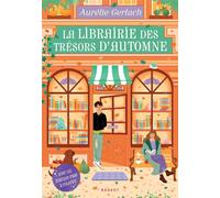 La librairie des Trésors d'Automne - Aurélie Gerlach - Rageot - broché - Roman adolescent