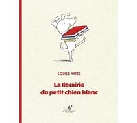 La librairie du petit chien blanc