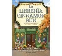 La librería Cinnamon Bun: Solo hace falta un poco de azúcar y canela – Harper Collins Publishers