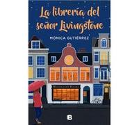 La Librería del Señor Livingstone / Mr. Livingstone's Bookstore | Mónica Gutiérrez Mónica Gutiérrez (Auteur)