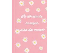 La libreta de la mejor niña del mundo