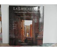 LA LIBYE ANTIQUE.: Cités perdues de l'Empire romain