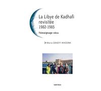 La Libye de Kadhafi revisitée (1982-1985)