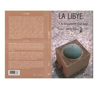 La libye Jacques Fontaine (Auteur), Jean Bisson (Auteur), Danielle Bisson (Auteur)