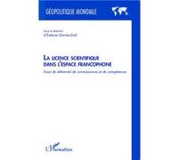 Evelyne Garnier-Zarli – La licence scientifique dans l'espace francophone – Essai – Broché