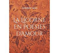 La Licorne En Poésies D'amour