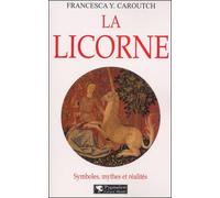 La Licorne : Symboles, Mythes et Réalités