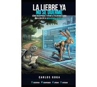 La liebre ya no se duerme: CÓMO RECUPERAR EL CRITERIO Y EVITAR LA VELOCIDAD SUCIA EN LA ERA DE LA IA