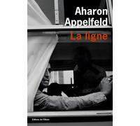 La Ligne - Aharon Appelfeld - De L'olivier Eds - broché - Roman