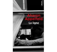 La Ligne - Aharon Appelfeld - Points - Poche - Roman