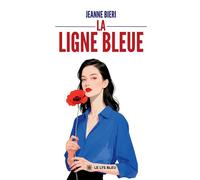 La ligne bleue - Jeanne Bieri - Le Lys Bleu - broché - Roman