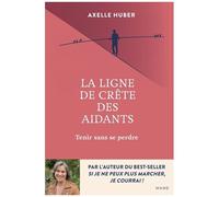 La Ligne de crête des aidants – Tenir sans se perdre – MAM-E