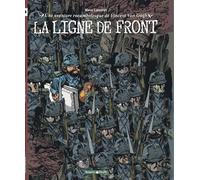 La Ligne De Front - Une Aventure Rocambolesque De Vincent Van Gogh