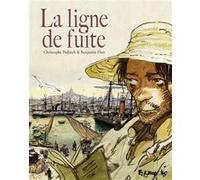 Benjamin Flao, Christophe Dabitch – La ligne de fuite – Nouvelle édition enrichie – Cartonné