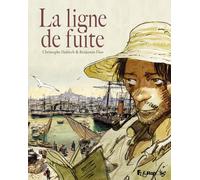 Benjamin Flao, Christophe Dabitch – La ligne de fuite – Nouvelle édition enrichie – Cartonné