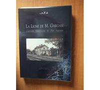 La Ligne De M. Gargan L'histoire Ferroviaire De L'est Parisien