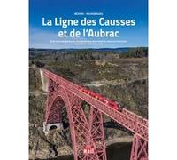 La ligne des Causses et de l'Aubrac Collectif (Auteur)