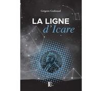 La ligne d'Icare Grégoire Godinaud (Auteur)