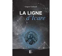 La ligne d'Icare - Grégoire Godinaud - Du Gros Caillou Editions - broché - Roman