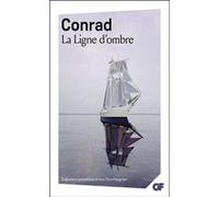 La Ligne d'ombre Joseph Conrad (Auteur), Jean-Pierre Naugrette (Edité par), Jean-Pierre Naugrette (Traduction)
