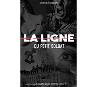 LA LIGNE du Petit Soldat