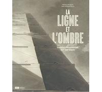 La ligne et l'ombre : Dessins d'architectes XVIeme - XIXeme siècle